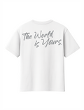 THE WORLD IS YOUR T-SHIRT