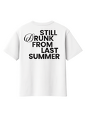 STILL DRUNK T-SHIRT