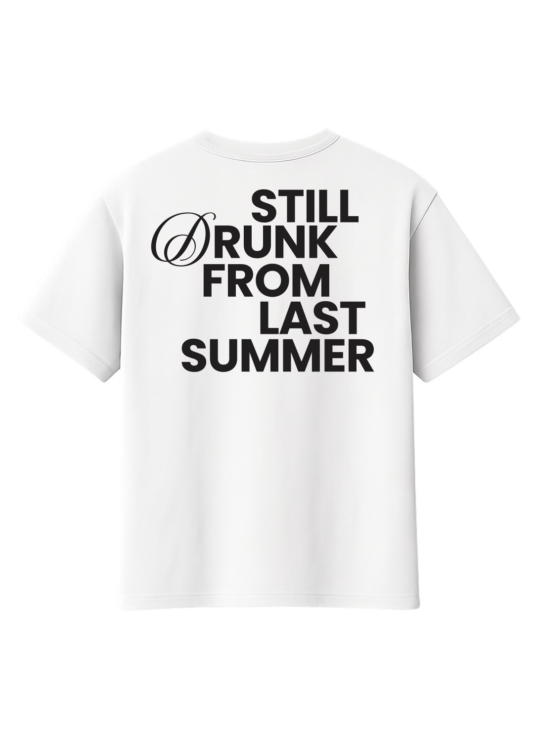 STILL DRUNK T-SHIRT