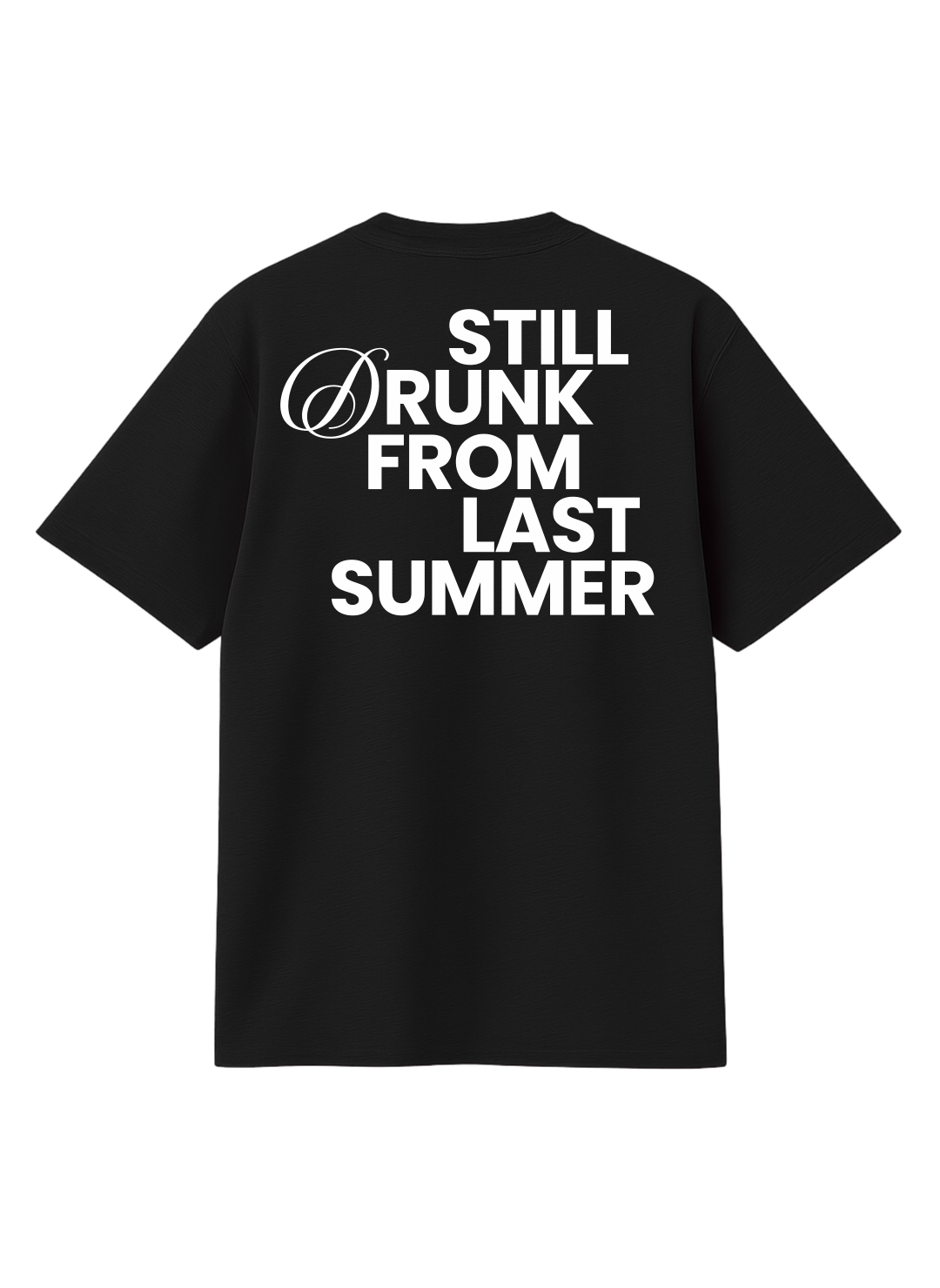 STILL DRUNK T-SHIRT