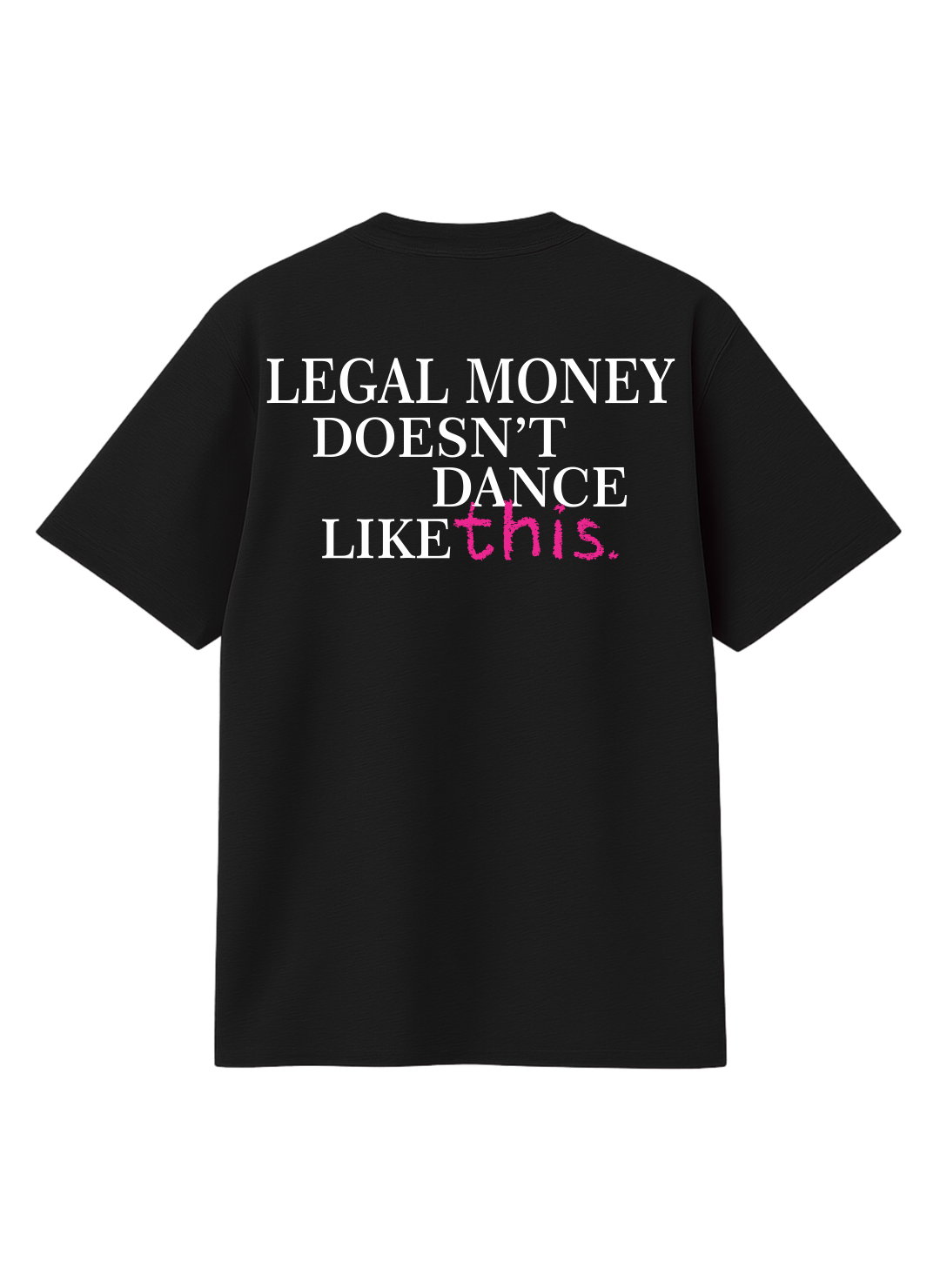 DANCE LIKE T-SHIRT