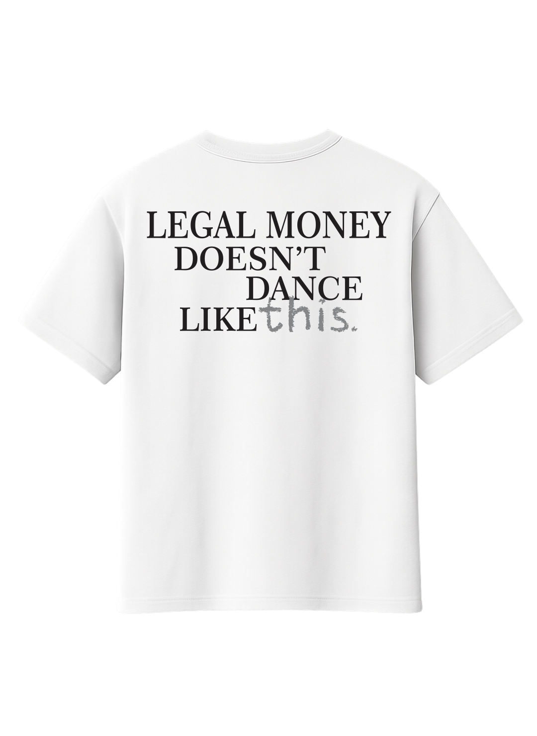 DANCE LIKE T-SHIRT